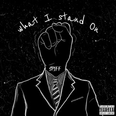 What I Stand On