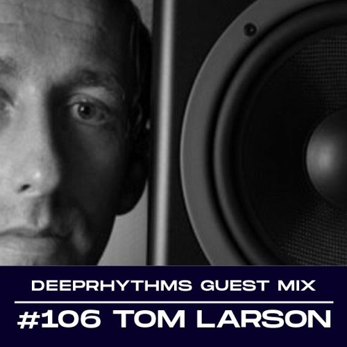 Guest mix #106 "Back To The Roots No 2" By Tom Larson