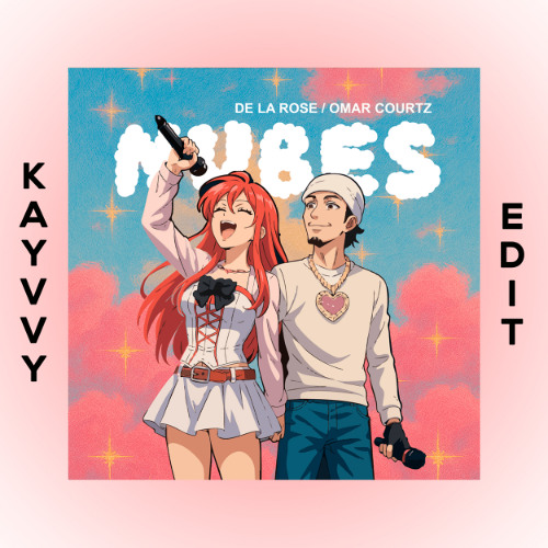 De La Rose, Omar Courtz - NUBES [KAYVVY EDIT ACAPELLA OUT]