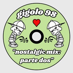 GIGOLO 98 / NOSTALGIC MIX 2