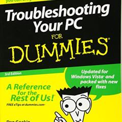 [Download] PDF 📃 Troubleshooting Your PC for Dummies, 3rd Edition by  Dan Gookin KIN
