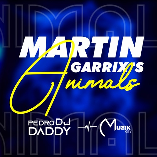 Stream Martin Garrix - Animals (PedroDJDaddy Trap Remix) by Muzik City |  Listen online for free on SoundCloud