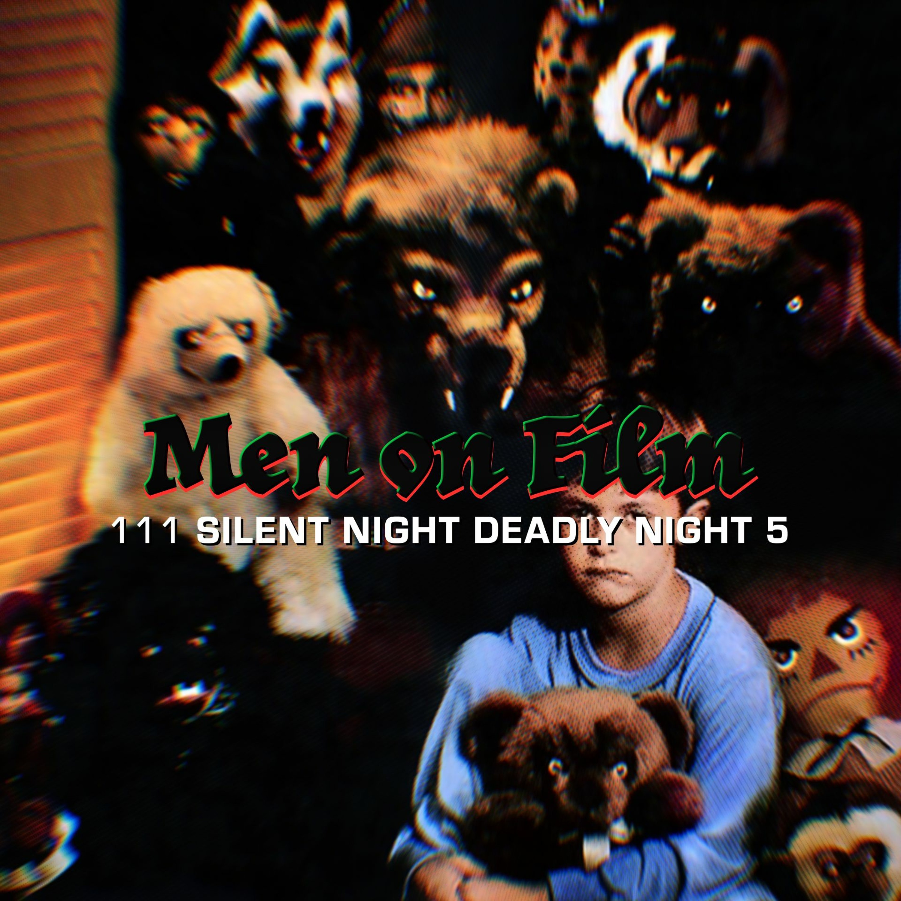 111 - Silent Night Deadly Night Part 5: The Toy Maker (1991) Christmas Classics | Adam is Wrong episode artwork