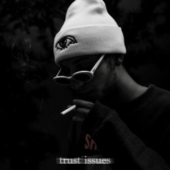 trust issues (prod. Tristan Wells)