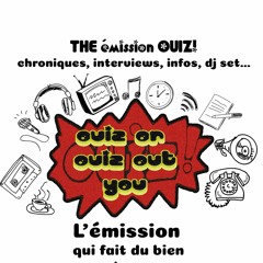 Ouiz Or Ouiz Out You L'émission Qui Vous Fait Du Bien 2