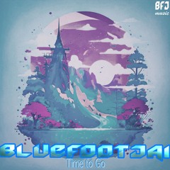 Time to go - BLUEFOOTJAI