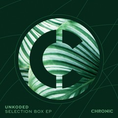 Unkoded - Wax It [Chronic]