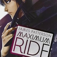 ^Pdf^ Maximum Ride: The Manga, Vol. 2 (Volume 2) (Maximum Ride: The Manga, 2) Written  James Pa