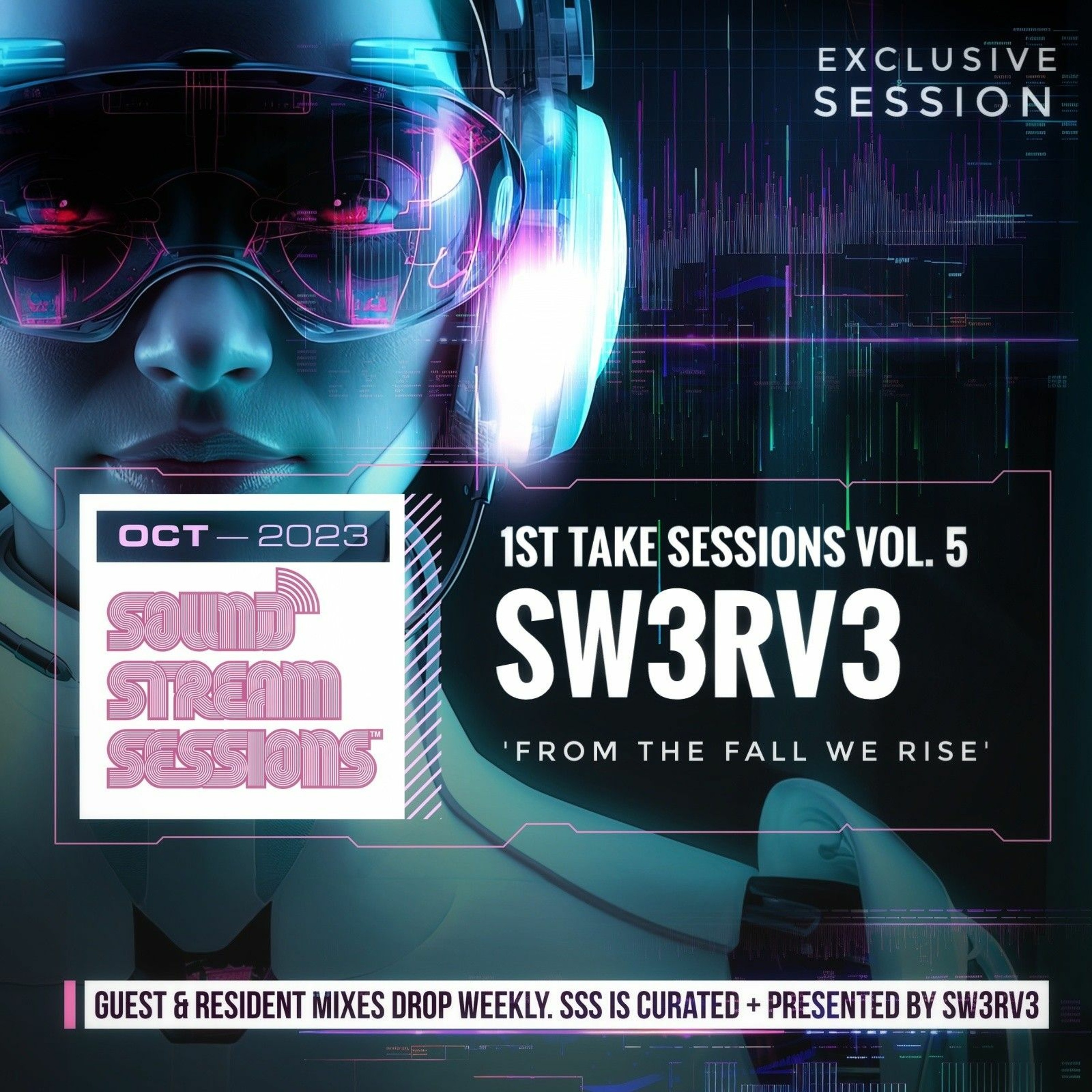 1st Take Sessions Vol. 5 'From The Fall We Rise' (Sw3rv3 - Mobile Unit) Live DnB Session episode artwork
