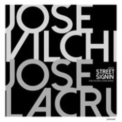 Jose Vilches, Joselacruz - Street Signin ( Remix Version)