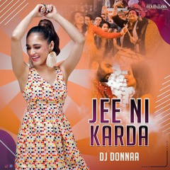 Jee Ni Karda - (Remix) - DJ DONNAA