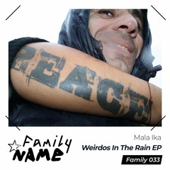 Premiere: Mala Ika - Weirdos [Family Name]