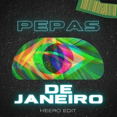 Pepas De Janeiro (Heero Edit) | FILTERED DUE TO COPYRIGHTS