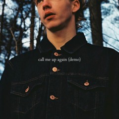 call me up again (demo)