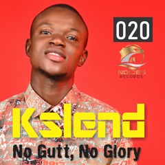 Kslend - No Gutt, No Glory