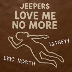 Love Me No More