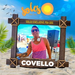 Covello @ Soles Exclusive Mix 005