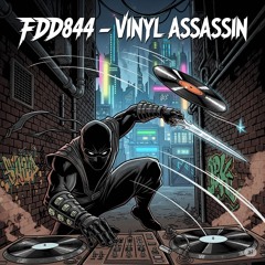 FDD844 – Vinyl Assassin