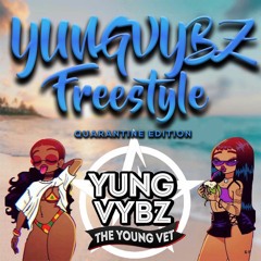 Yungvybz Freestyle Vol 1 (Quarantine Edition)