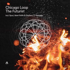 Chicago Loop - Futurist - Meat Katie Remix - Hostage Records