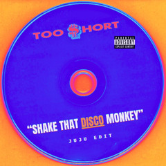 Shake That Disco Monkey (JuJu edit) [FREE DOWNLOAD]