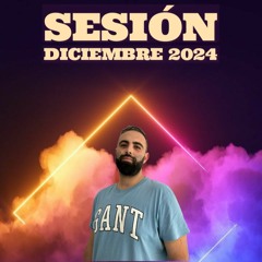Sesión Diciembre 2024 (Reggaeton, Comercial, Flamenquito, Dembow...)