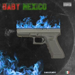 Dardengo - Baby Mexico (Prod. Dxgio302)