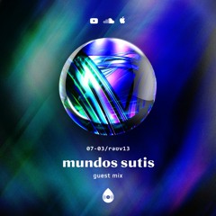 /rəʊv13 - guest mix - mundos sutis