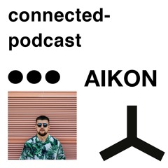 connected podcast by AIKON Jan 2021