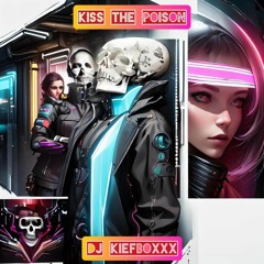 Kiss The Poison (Feat. Ariana & Krizz Kaliko)