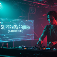 Supernova Requiem (Van Cleef Remix) - DJ Elyon