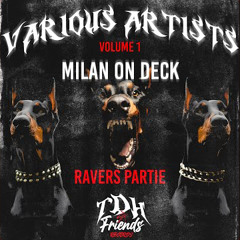 Milan On Deck - Ravers Partie