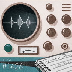 Operator Diary #1426