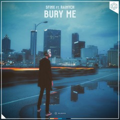 Bury Me feat. Rainych