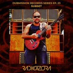 SUBSET | Dubmission Records Series Ep. 23 | 18/02/2022