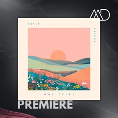 PREMIERE: Collé - Kairos (Original Mix) [One Tribe Records]