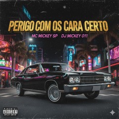 Perigo Com os Cara Certo(MP3_160K).mp3