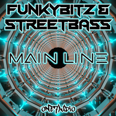 FunkyBitz, StreetBass - Main Line (Original Mix)