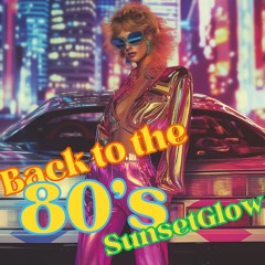 Back to the '80s Sunset Glow