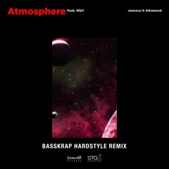 Juncoco & Advanced Feat. Ailee 에일리 - Atmosphere (BASSKRAP Hardstyle Remix) [Free Download]