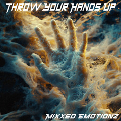 Throw Your Hands Up
