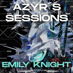 Azyr's Sessions #1 | Emily Knight