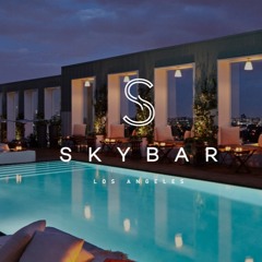 SkyBar Los Angeles ~ The Mondrian Hotel ~ LIVE DJ MIx