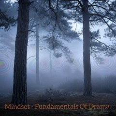 Mindset - Fundamentals Of Drama