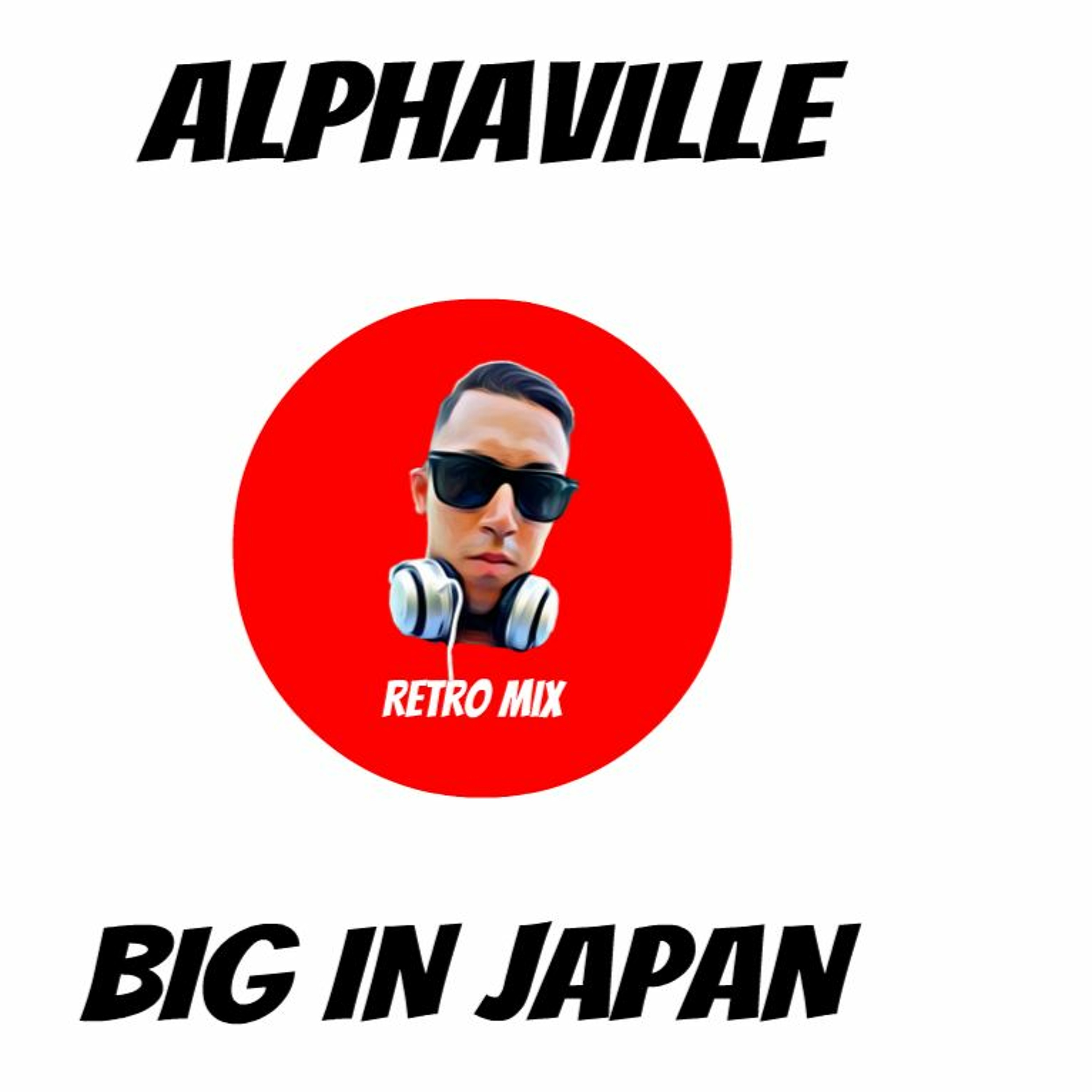 Alphaville - Big In Japan (Retro Mix) episode artwork