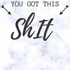 Got A Shit