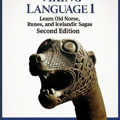 ??pdf^^ 📕 Viking Language 1 Learn Old Norse, Runes, and Icelandic Sagas [W.O.R.D]