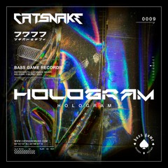 Hologram [BASS GAME Records]
