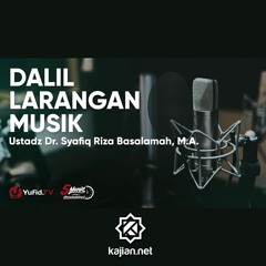 Hukum Musik dalam Islam Beserta Dalilnya - Ustadz Syafiq Riza Basalamah