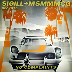 sigill+MsMMMcG / No Complaints